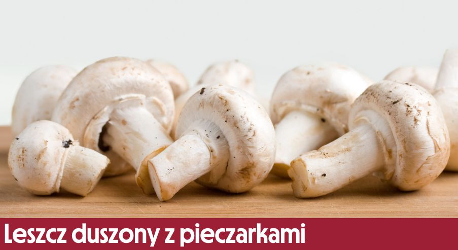 Leszcz duszony z pieczarkami – idealny na piątkowy obiad