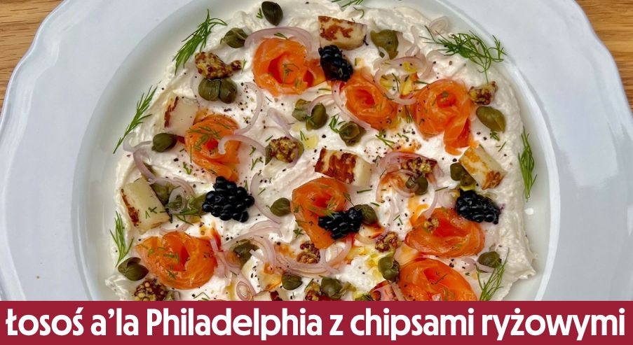 Łosoś a’la Philadelphia z chipsami ryżowymi i serem halloumi – przepis na pyszną rybę!