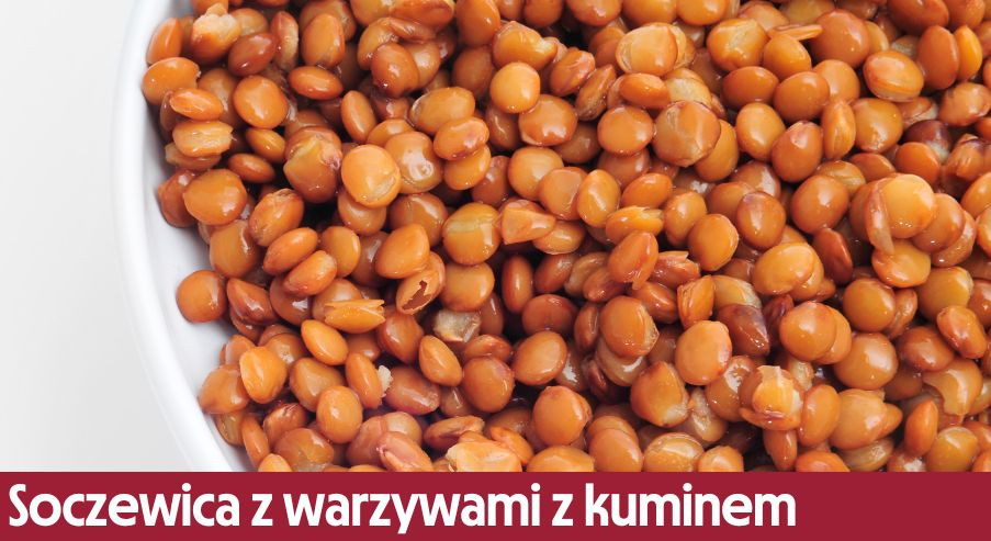 Soczewica z warzywami z dodatkiem kuminu – dobry pomysł na obiad!