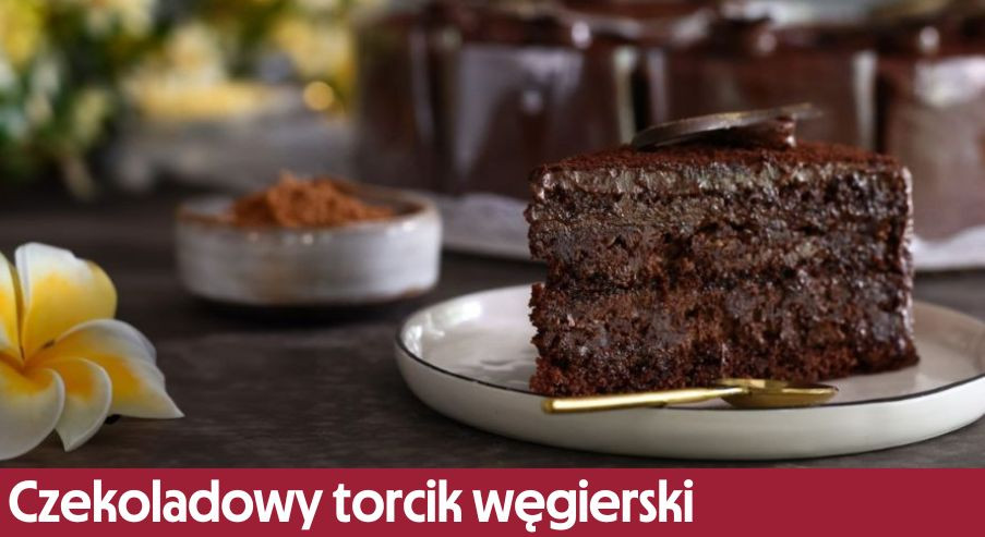 Czekoladowy torcik węgierski – przepis na specjalne okazje