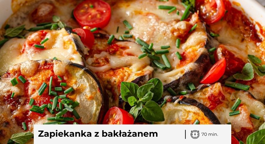 Zapiekanka z bakłażanem, pomidorami i parmezanem – przepis na obiad!