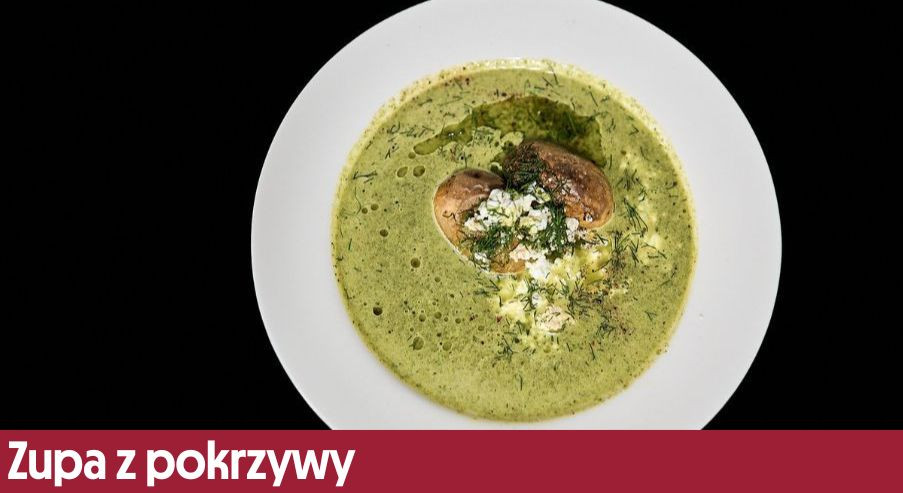 Zupa z pokrzywy – ziołowa i pełna smaku