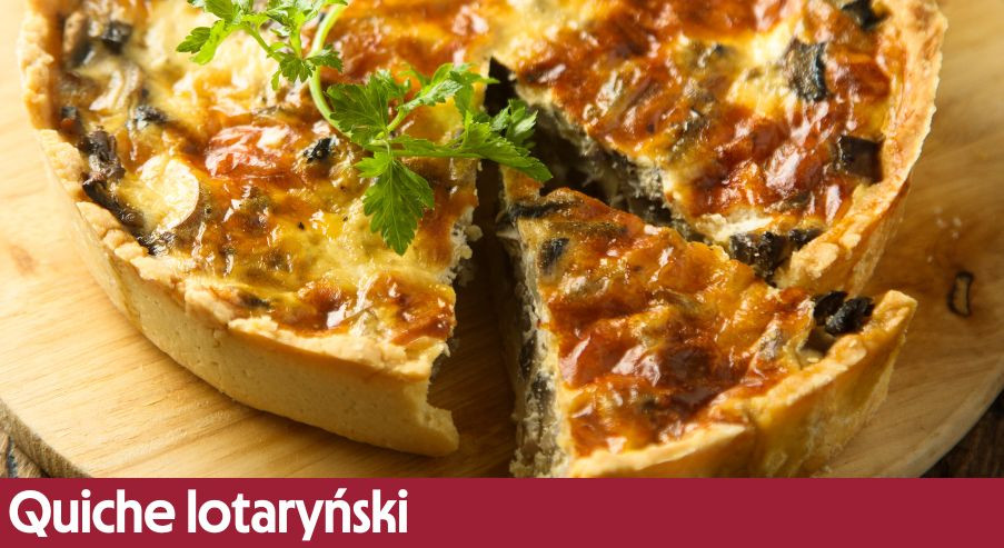Quiche lotaryński – pyszny placek prosto z Francji
