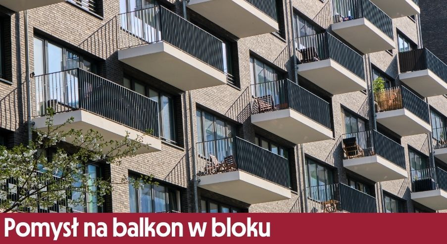Pomysł na balkon w bloku – jak go urządzić?