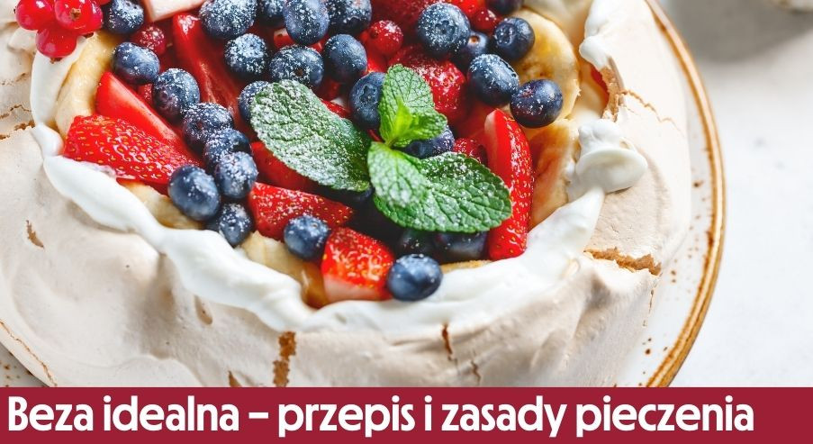 Beza idealna – sprawdzony przepis i najważniejsze zasady pieczenia
