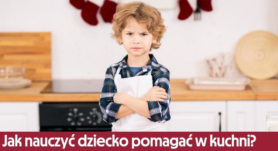 Jak nauczyć dziecko bezpiecznie pomagać w kuchni? Proste zasady dla rodziców