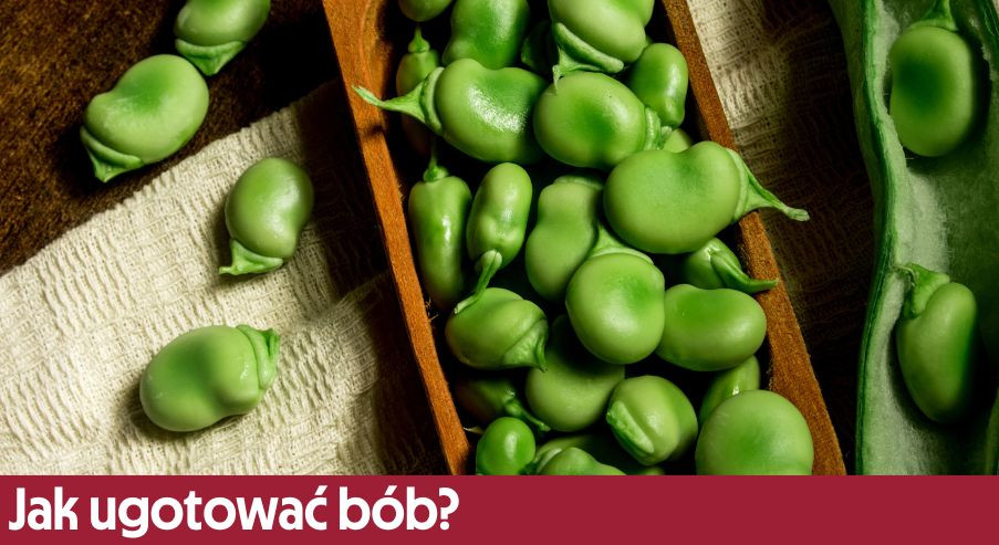 Jak ugotować bób?