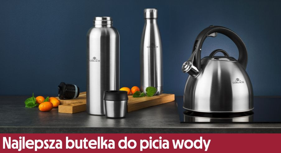 Najlepsza butelka do picia wody – na to zwróć uwagę przy wyborze