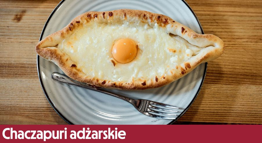 Chaczapuri adżarskie – gruziński wypiek z serem