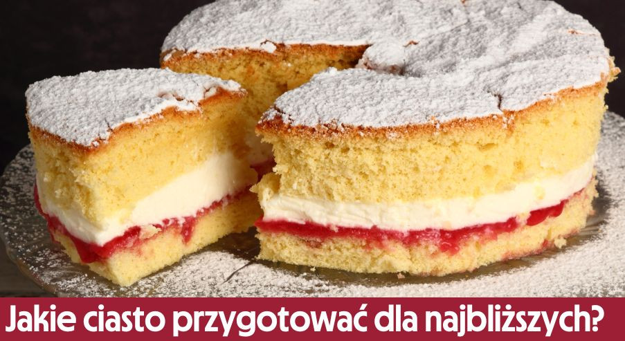 Jakie ciasto przygotować dla najbliższych?