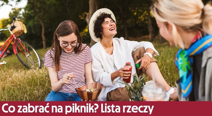 Co zabrać na piknik? Lista przydatnych rzeczy