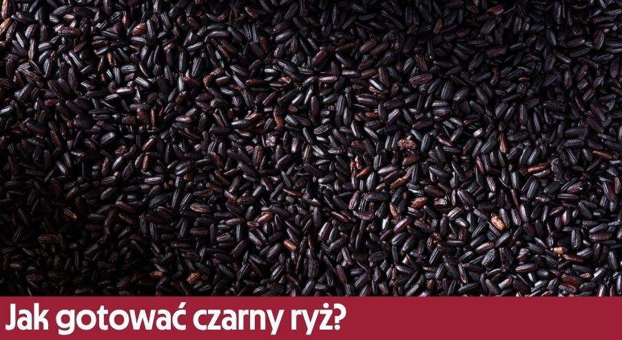 Jak gotować czarny ryż?