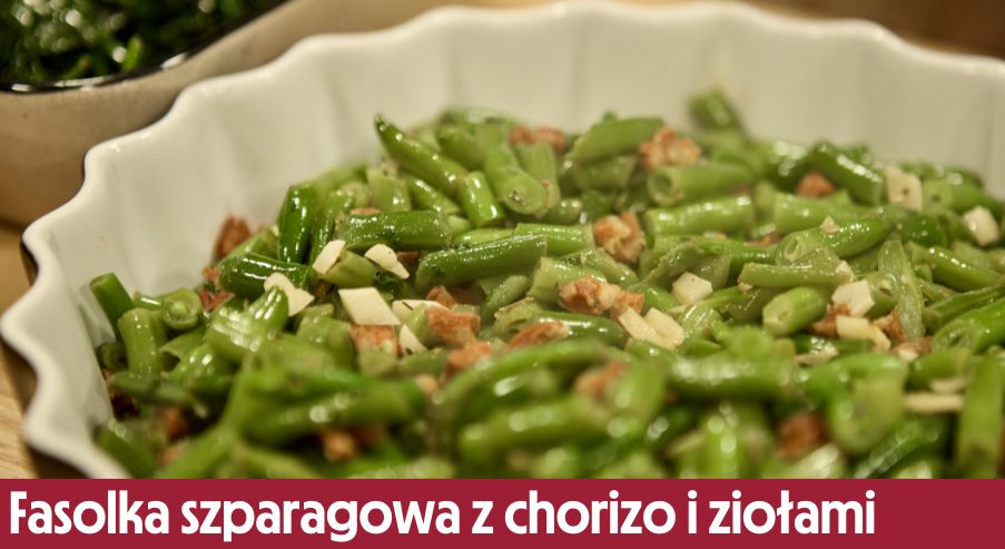 Fasolka szparagowa z chorizo i ziołami – szybkie danie z patelni