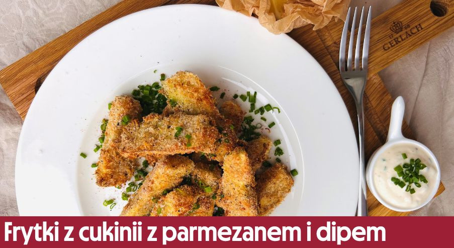 Frytki z cukinii z parmezanem i dipem jogurtowo-szczypiorkowym – stwórz ten przepis!