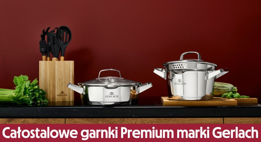 Całostalowe garnki Premium marki Gerlach