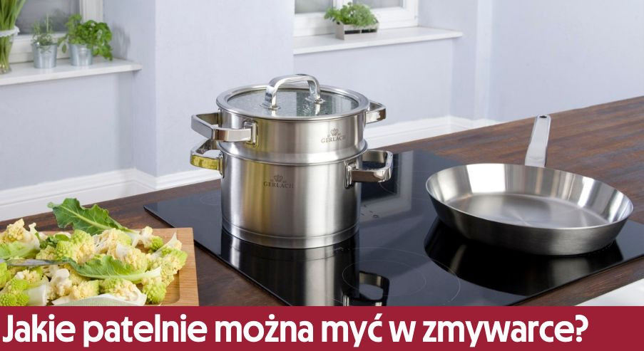 Jakie patelnie można myć w zmywarce? Sprawdź te!