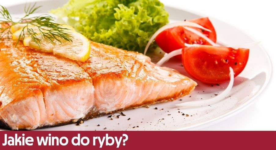 Jakie wino do ryby?