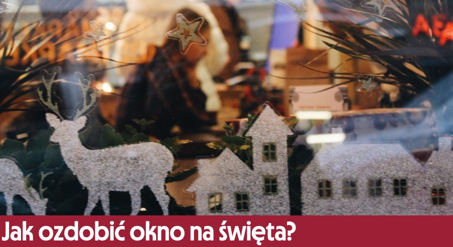 Jak ozdobić okno na święta? Pomysły na dekoracje w jadalni