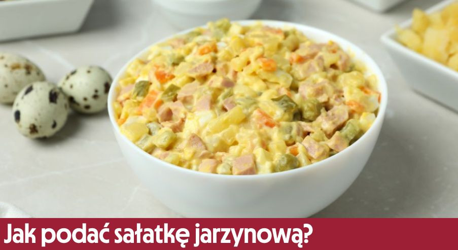 Jak podać sałatkę jarzynową?
