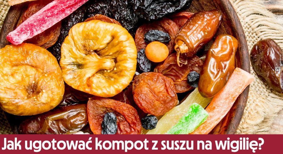 Jak ugotować kompot z suszu na wigilię?