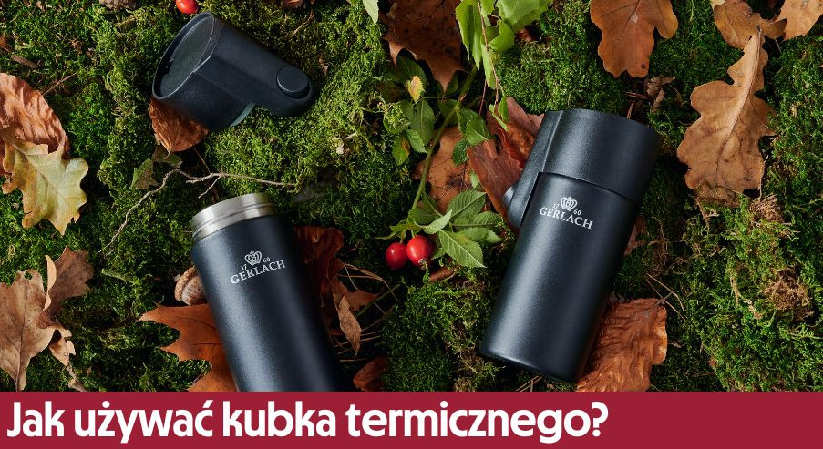 Jak używać kubka termicznego? Zadbaj o niego!