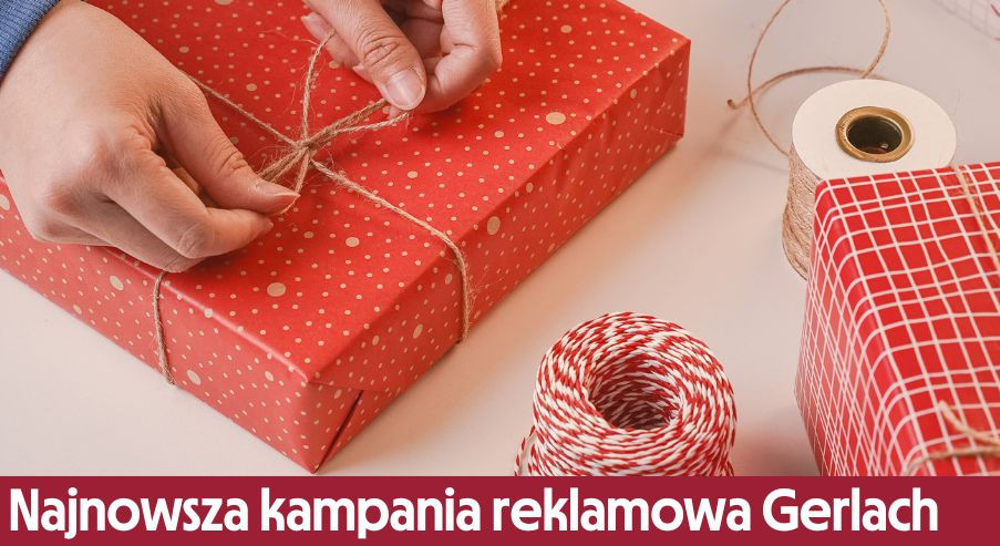 Najnowsza kampania reklamowa Gerlach