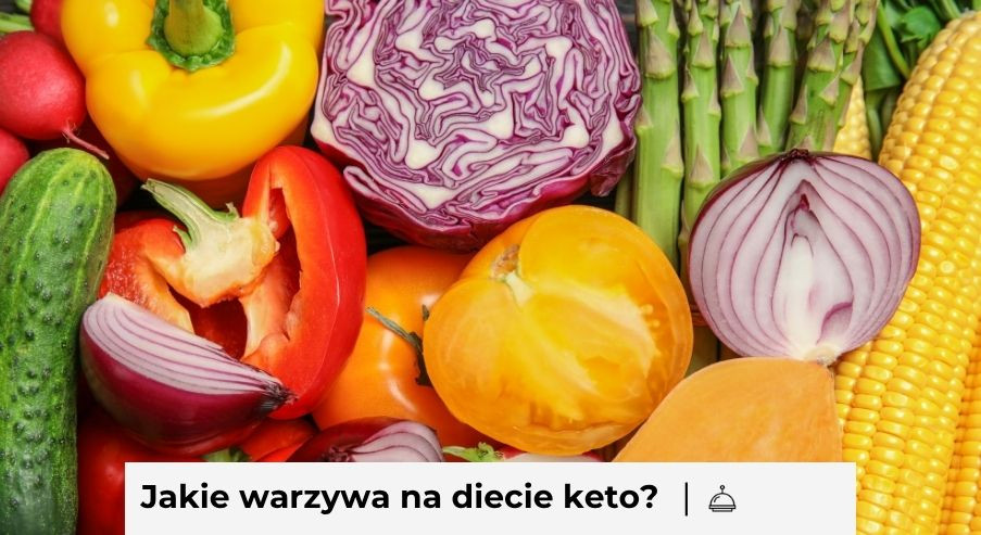 Jakie warzywa można jeść na diecie keto – praktyczna lista