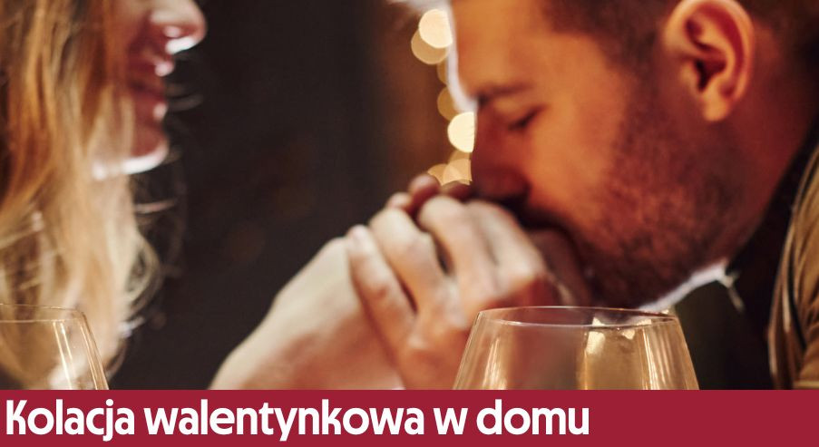 Kolacja walentynkowa w domu – jak ją zorganizować?