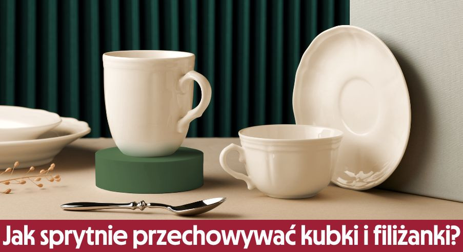 Jak sprytnie przechowywać kubki i filiżanki w kuchni?