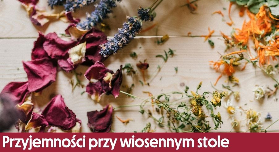 Kulinarne przyjemności przy wiosennym stole