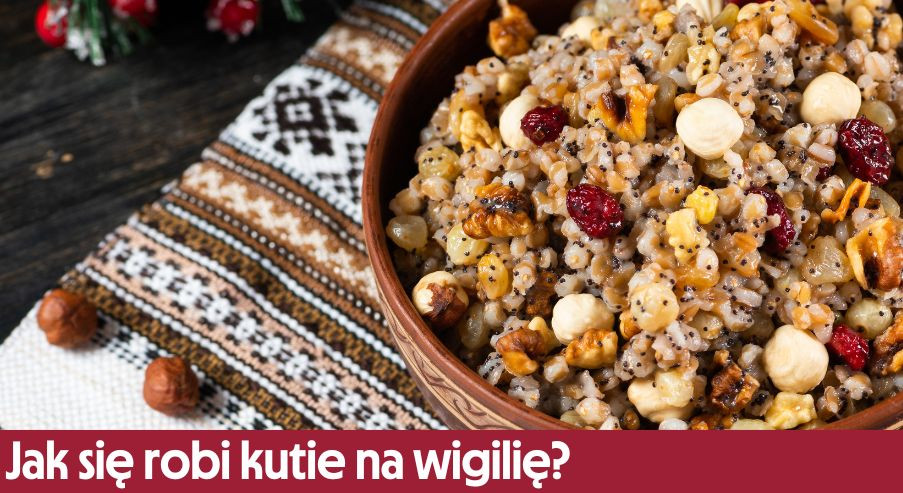 Jak się robi kutie na wigilię?