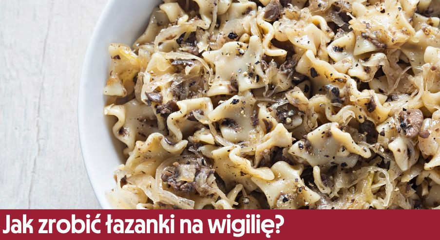 Jak zrobić łazanki na wigilię?