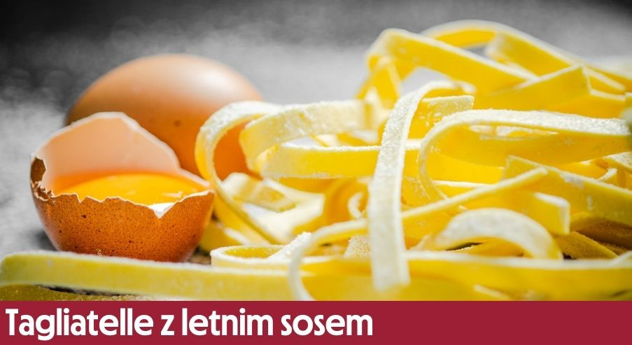 Tagliatelle z letnim sosem – przygotuj na obiad!