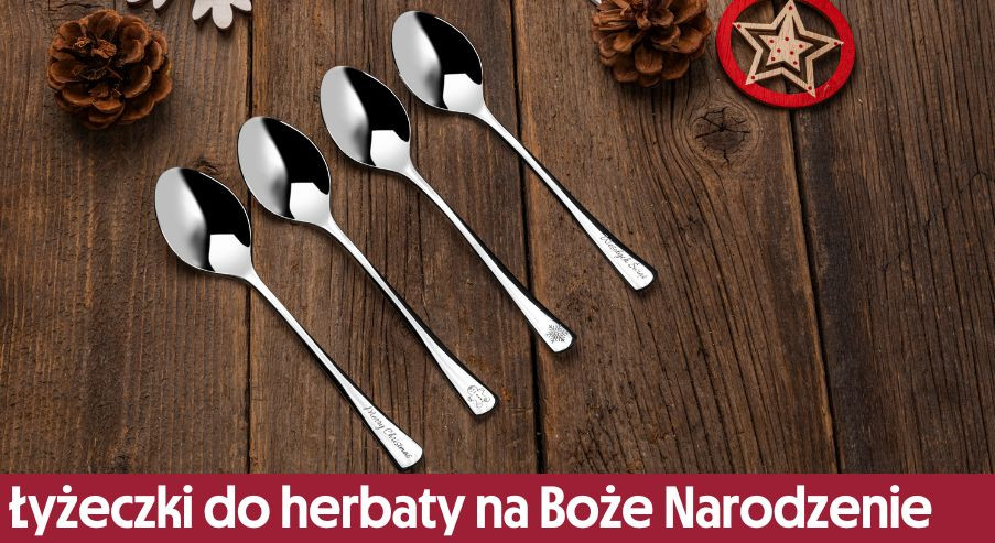 Zaproś święta do swojego stołu! Łyżeczki do herbaty na Boże Narodzenie