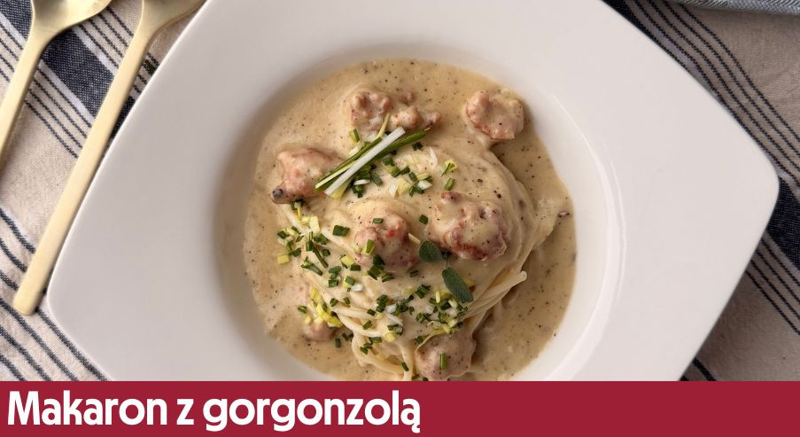 Makaron z gorgonzolą – propozycja na andrzejkową ucztę!