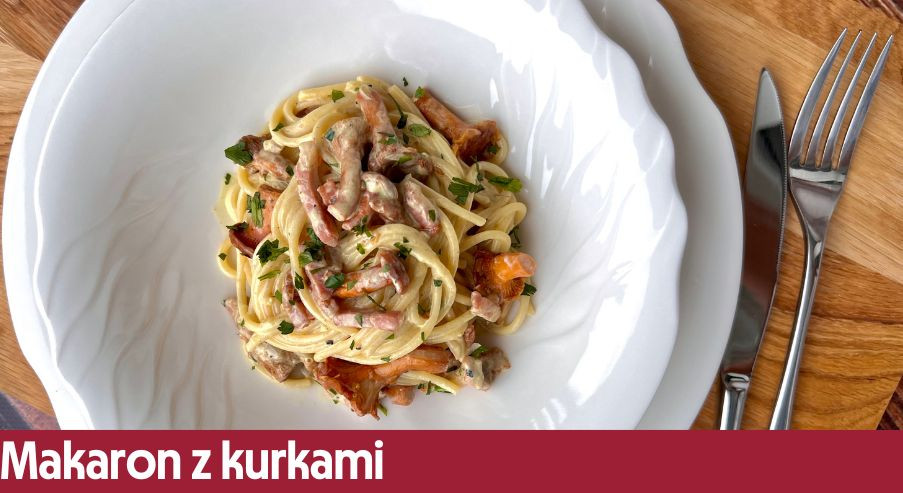 Makaron z kurkami – pomysł na jesienny obiad
