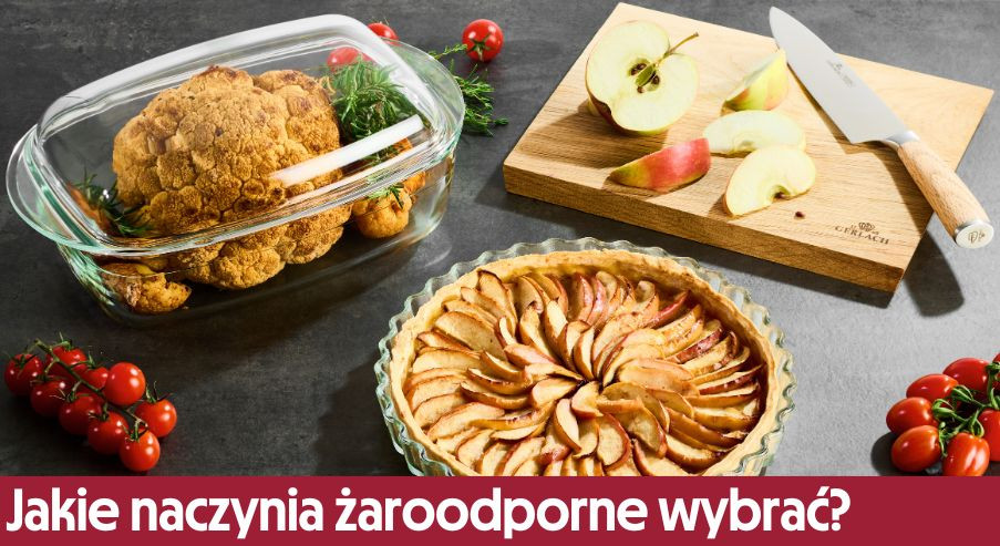 Jakie naczynia żaroodporne wybrać?