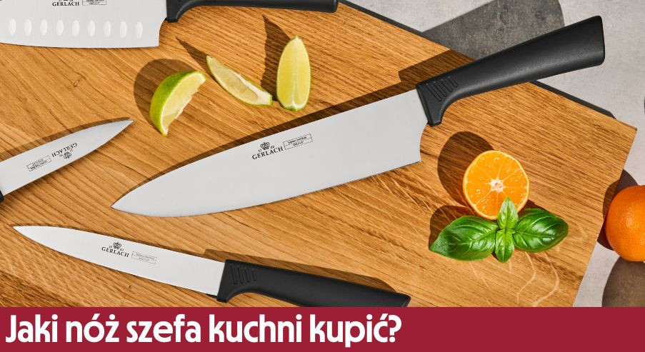 Jaki nóż szefa kuchni kupić? Czym kierować się przy wyborze?