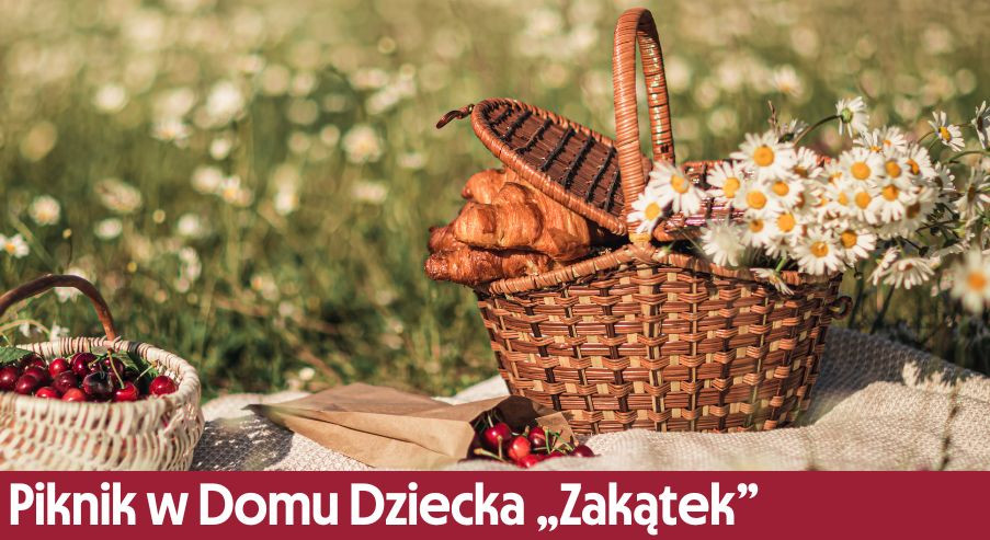 Piknik w Domu Dziecka „Zakątek”