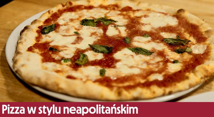 Pizza w stylu neapolitańskim – poznaj nowoczesną technikę fermentacji!