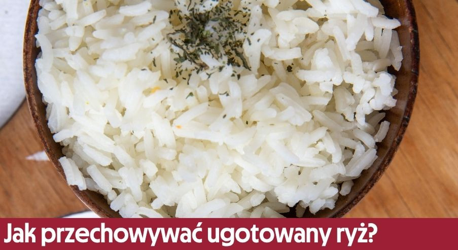 Jak przechowywać ugotowany ryż?