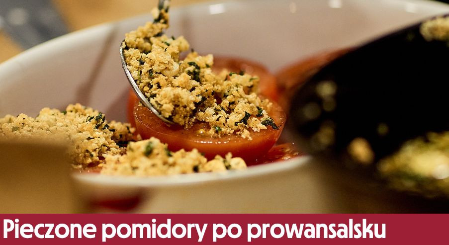 Pieczone pomidory po prowansalsku – jako chrupiące grzanki!