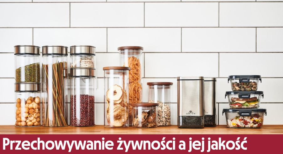 Jak przechowywanie żywności wpływa na jej jakość? Rola słoików i pojemników