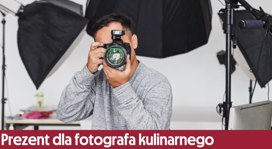 Prezent dla fotografa kulinarnego - co wybrać? Nasze pomysły!