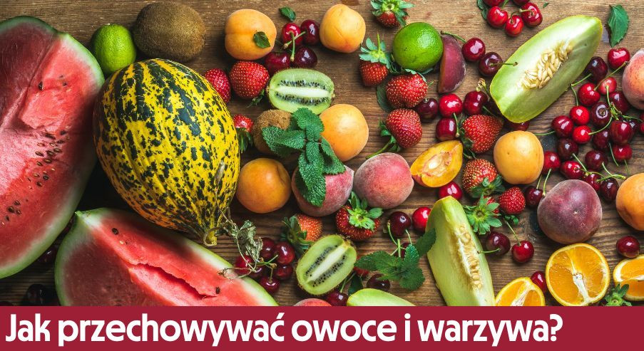 Jak przechowywać owoce i warzywa w kuchni? Inspiracje!