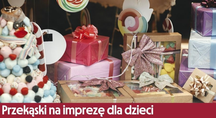 Przekąski na imprezę dla dzieci – kolorowe i efektowne inspiracje