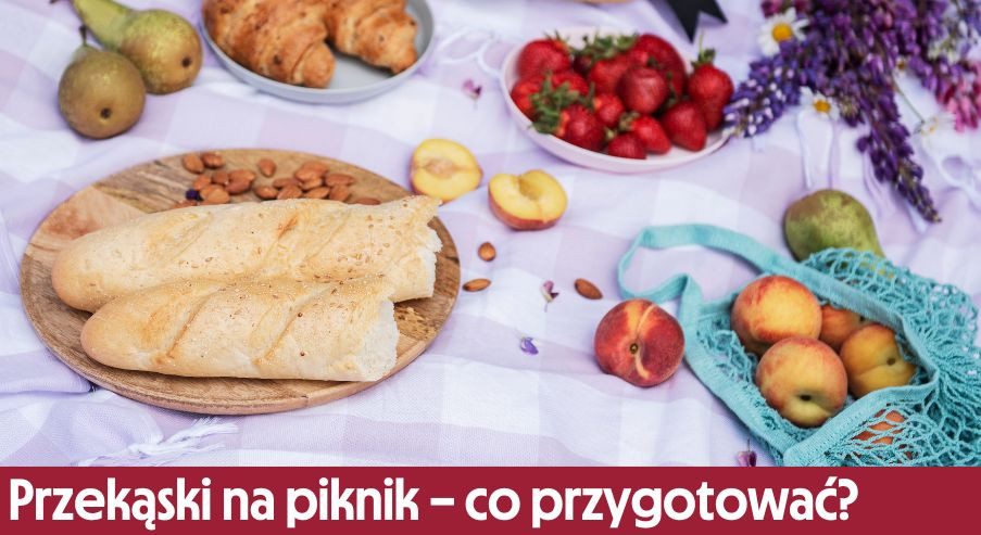 Przekąski na piknik – co warto przygotować?