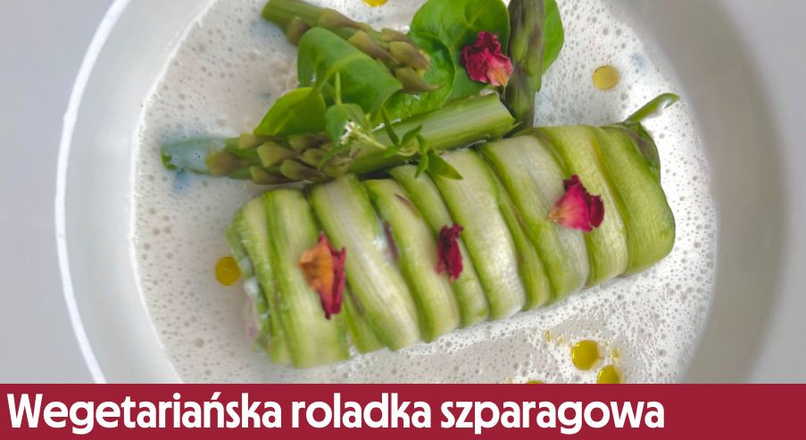 Wegetariańska roladka szparagowa z ricottą i sosem maślankowym – przepis na wyjątkowy obiad