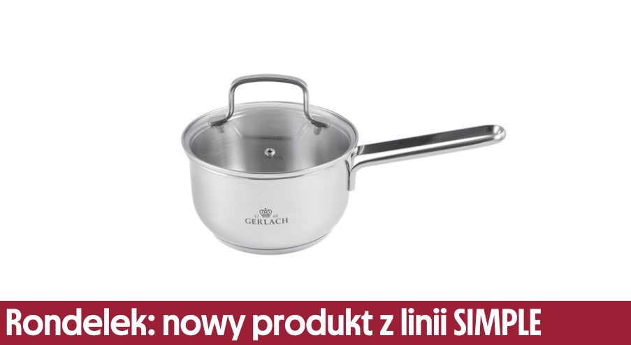 Do linii SIMPLE dołącza kolejny produkt – rondelek