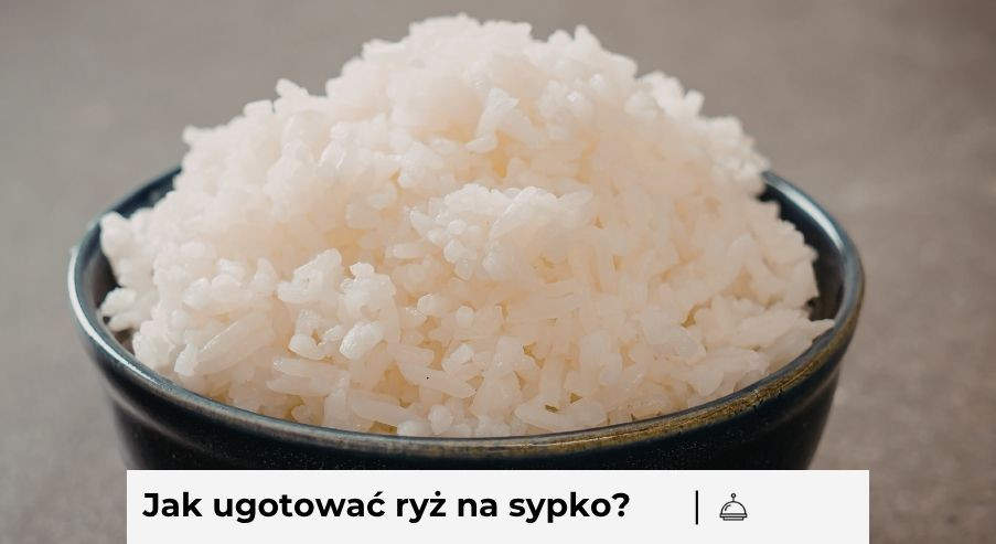 Jak ugotować ryż na sypko?